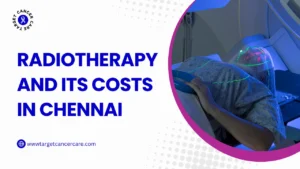 Radiotherapy Cost in Chennai