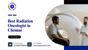 Best Radiation Oncologist in Chennai