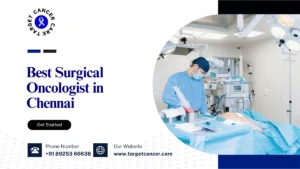 Best Surgical Oncologist in Chennai