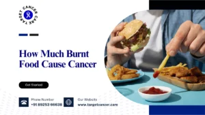 How Much Burnt Food Cause Cancer