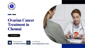 Ovarian Cancer Treatment in Chennai